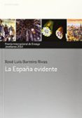 la españa evidente-xose luis barreiro rivas-9788484596943 la españa evidente-xose luis barreiro rivas-9788484596943