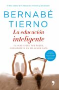 la educacion inteligente: tu hijo sigue tus pasos, conviertete en su mejor guia-bernabe tierno-9788484607243 la educacion inteligente: tu hijo sigue tus pasos, conviertete en su mejor guia-bernabe tierno-9788484607243