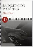 la digitacion pianistica (2ª ed)-albert nieto-9788484653943 la digitacion pianistica (2ª ed)-albert nieto-9788484653943