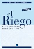 el riego: fundamentos hidraulicos (4ª ed.)-alberto losada villasante-9788484763543 el riego: fundamentos hidraulicos (4ª ed.)-alberto losada villasante-9788484763543