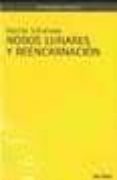 nodos lunares y reencarnacion (astrologia karmica i)-martin schulman-9788486668143 nodos lunares y reencarnacion (astrologia karmica i)-martin schulman-9788486668143