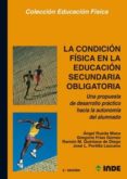 la condicion fisica en la educacion secundaria una propuesta de d esarrollo practico hacia la autonomia-9788487330643 la condicion fisica en la educacion secundaria una propuesta de d esarrollo practico hacia la autonomia-9788487330643
