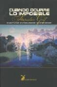cuando ocurre lo imposible: aventuras en realidades no ordinarias-stanislav grof-9788487403743 cuando ocurre lo imposible: aventuras en realidades no ordinarias-stanislav grof-9788487403743