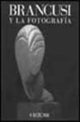constantin brancusi y la fotografia-elizabeth a. brown-9788489439443 constantin brancusi y la fotografia-elizabeth a. brown-9788489439443