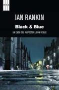 black & blue-ian rankin-9788490062043 black & blue-ian rankin-9788490062043