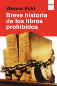 breve historia de los libros prohibidos-werner fuld-9788490069943 breve historia de los libros prohibidos-werner fuld-9788490069943