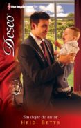 sin dejar de amar (ebook)-heidi betts-9788490105443 sin dejar de amar (ebook)-heidi betts-9788490105443