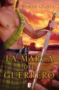 la marca del guerrero (premio vergara - el rincón de la novela romántica 2013) (ebook)-rowyn oliver-9788490193143 la marca del guerrero (premio vergara - el rincón de la novela romántica 2013) (ebook)-rowyn oliver-9788490193143