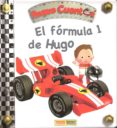 el formula 1 de hugo (peque cuentos)-9788490244043 el formula 1 de hugo (peque cuentos)-9788490244043
