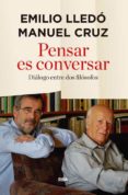 pensar es conversar-manuel cruz-emilio lledo iñigo-9788490566343 pensar es conversar-manuel cruz-emilio lledo iñigo-9788490566343