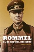 rommel: el zorro del desierto-david fraser-9788490609743 rommel: el zorro del desierto david fraser 9788490609743