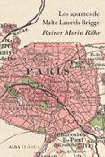 los apuntes de malte laurids brigge-rainer maria rilke-9788490651643 los apuntes de malte laurids brigge-rainer maria rilke-9788490651643