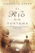 el rio de la fortuna-elizabeth haran-9788490700143 el rio de la fortuna-elizabeth haran-9788490700143