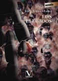 los elegidos-jordi sierra i fabra-9788490747643 los elegidos-jordi sierra i fabra-9788490747643