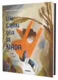 un gran dia de nada-beatrice alemagna-9788491011743 un gran dia de nada-beatrice alemagna-9788491011743