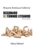 diccionario de términos literarios (3ª ed.)-demetrio estebanez calderon-9788491045243 diccionario de términos literarios (3ª ed.)-demetrio estebanez calderon-9788491045243