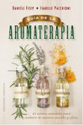 guia de la aromaterapia-daniele festy-9788491111443 guia de la aromaterapia-daniele festy-9788491111443