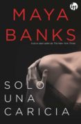 solo una caricia (ebook)-maya banks-9788491705543 solo una caricia (ebook)-maya banks-9788491705543