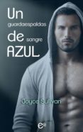 un guardaespaldas de sangre azul (ebook)-joyce sullivan-9788491889243 un guardaespaldas de sangre azul (ebook)-joyce sullivan-9788491889243