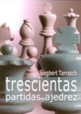 trescientas partidas de ajedrez-siegbert tarrasch-9788492517343 trescientas partidas de ajedrez-siegbert tarrasch-9788492517343
