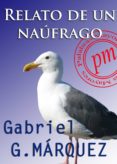 relato de un náufrago (ebook)-gabriel garcia marquez-9788492589043 relato de un náufrago (ebook)-gabriel garcia marquez-9788492589043