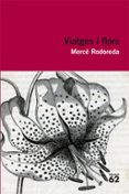 viatges i flors-mercè rodoreda-9788492672943 viatges i flors-mercè rodoreda-9788492672943