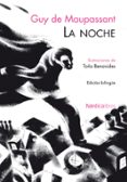 la noche = la nuit (ed. bilingüe)-guy de maupassant-9788492683543 la noche = la nuit (ed. bilingüe)-guy de maupassant-9788492683543