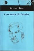 lecciones de tiempo-antonio tello-9788492759743 lecciones de tiempo-antonio tello-9788492759743