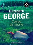 cuerpo de muerte-elizabeth george-9788492833443 cuerpo de muerte-elizabeth george-9788492833443