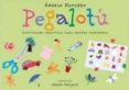 pegalotu: actividades creativas para mentes despiertas-angels navarro-9788492882243 pegalotu: actividades creativas para mentes despiertas-angels navarro-9788492882243