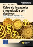 cobro de impagados y negociacion con deudores: como cobrar los im pagados sin confrontacion con los deudores-pere j. brachfield-9788492956043 cobro de impagados y negociacion con deudores: como cobrar los im pagados sin confrontacion con los deudores-pere j. brachfield-9788492956043