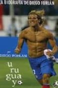 u-ru-gua-yo-diego forlan-9788492998043 u-ru-gua-yo-diego forlan-9788492998043