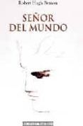 señor del mundo-robert hugh benson-9788493459543 señor del mundo-robert hugh benson-9788493459543