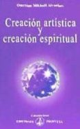 creacion artistica y creacion espiritual-omraam mikha�l a�vanhov-9788493464943 creacion artistica y creacion espiritual-omraam mikha�l a�vanhov-9788493464943