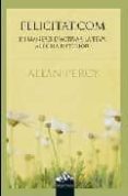 felicitat.com: 111 maneres d activar la teva alegria interior-allan percy-9788493483043 felicitat.com: 111 maneres d activar la teva alegria interior-allan percy-9788493483043