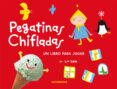 pegativas chifladas: un libro para jugar-9788493594343 pegativas chifladas: un libro para jugar-9788493594343