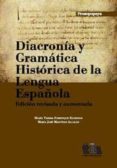 diacronia y gramatica historica de la lengua española (2ªed.)-maria teresa echenique-jordi flos bassols-9788493931643 diacronia y gramatica historica de la lengua española (2ªed.)-maria teresa echenique-jordi flos bassols-9788493931643