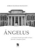 angelus-jorge iglesias manzano-9788494053443 angelus-jorge iglesias manzano-9788494053443