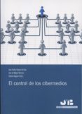 el control de los cibermedios-juan carlos gavara de cara-9788494238543 el control de los cibermedios-juan carlos gavara de cara-9788494238543