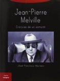 jean-pierre melville-j.f. montero-9788494254543 jean-pierre melville-j.f. montero-9788494254543