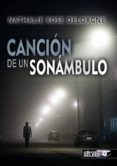 cancion de un sonambulo-nathalie rose dlorgne-9788494336843 cancion de un sonambulo-nathalie rose dlorgne-9788494336843
