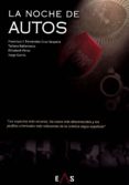 la noche de autos-francisco j. fernandez-cruz-9788494700743 la noche de autos-francisco j. fernandez-cruz-9788494700743