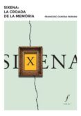 sixena: la croada de la memoria-francesc canosa farran-9788494736643 sixena: la croada de la memoria-francesc canosa farran-9788494736643
