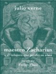 maestro zacharius o el relojero que perdió su alma-julio verne-9788494956843 maestro zacharius o el relojero que perdió su alma-julio verne-9788494956843