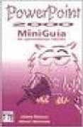 powerpoint 2000: miniguia de aprendizaje rapido-albert bernaus perez-jaime blanco-9788495318343 powerpoint 2000: miniguia de aprendizaje rapido-albert bernaus perez-jaime blanco-9788495318343