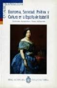 economia, sociedad, politica y cultura en la españa de isabel ii-g. anes y alvarez de castrillon-9788495983343 economia, sociedad, politica y cultura en la españa de isabel ii-g. anes y alvarez de castrillon-9788495983343