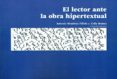 el lector ante la obra hipertextual-antonio mendoza fillola-9788496108943 el lector ante la obra hipertextual-antonio mendoza fillola-9788496108943