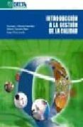 introduccion a la gestion de la calidad-francisco javier miranda gonzalez-9788496477643 introduccion a la gestion de la calidad-francisco javier miranda gonzalez-9788496477643