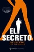 el secreto: el secreto de llevarse mujeres hermosas a la cama; el camino hacia el dominio de las artes venusianas-9788496692343 el secreto: el secreto de llevarse mujeres hermosas a la cama; el camino hacia el dominio de las artes venusianas-9788496692343