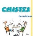 chistes de medicos nº 4-9788496707443 chistes de medicos nº 4-9788496707443